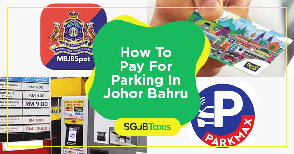 How To Pay For Parking In Johor Bahru