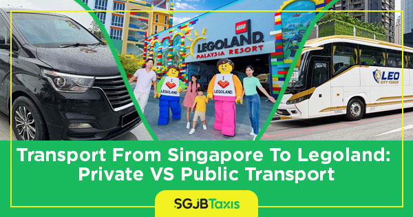 Private VS Public Transport Singapore to Legoland